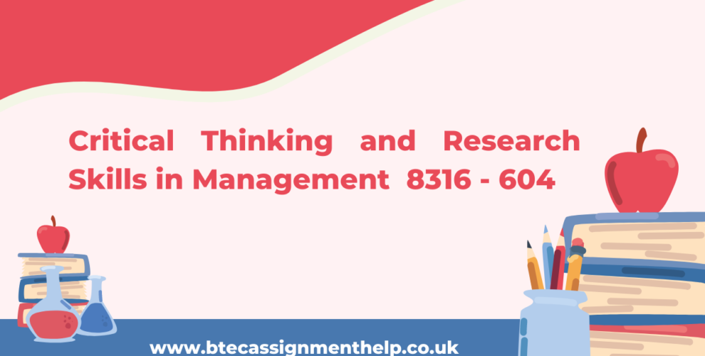 Critical Thinking and Research Skills in Management 8316 - 604